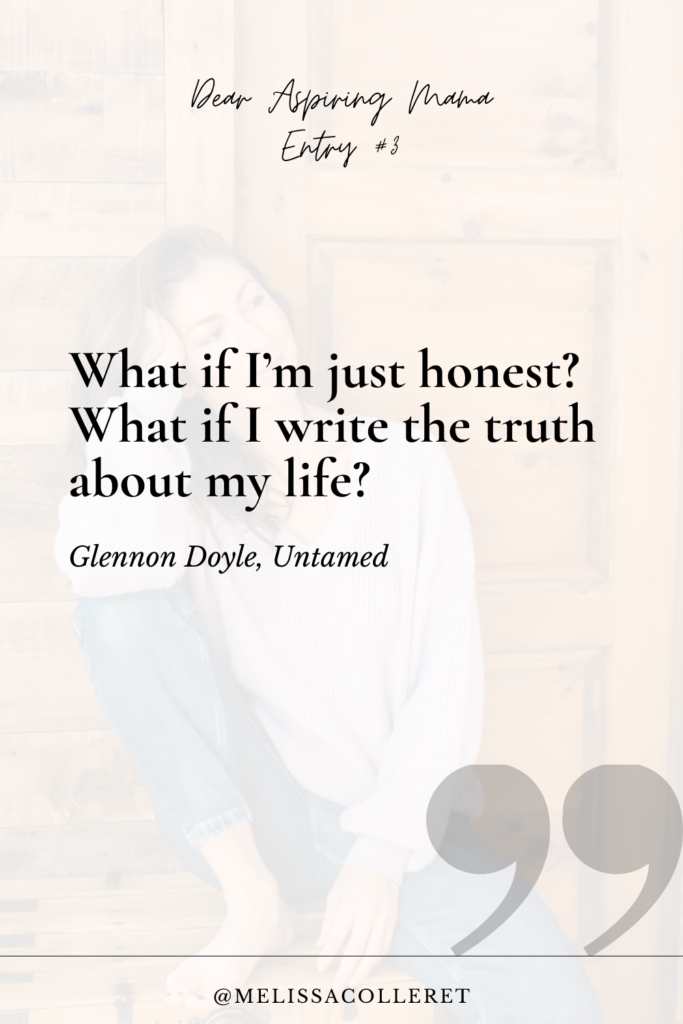 What if I'm just honest? Quote from Glennon Doyle, Untamed