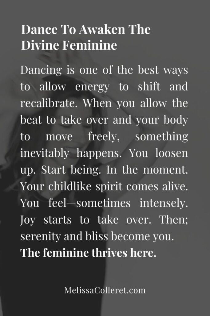 Dance to awaken the divine feminine