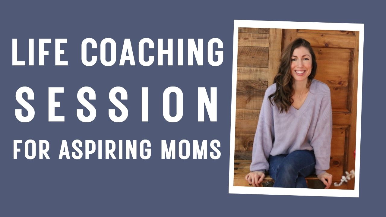 Life Coaching Session For Aspiring Moms